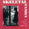 Skeletal Family - Best Of...